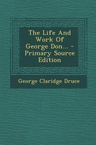 Cover of The Life and Work of George Don...