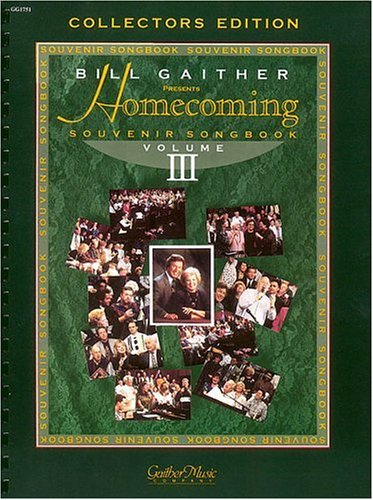 Book cover for The Gaithers - Homecoming Souvenir Songbook, Volume 3