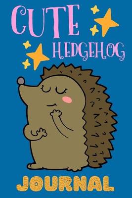 Book cover for Cute Hedgehog Journal