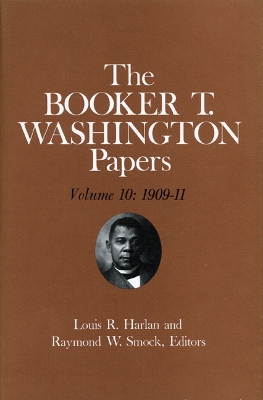 Book cover for Booker T. Washington Papers Volume 10