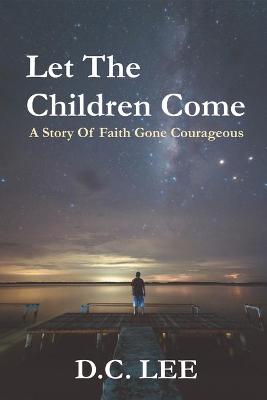 Book cover for Let The Children Come