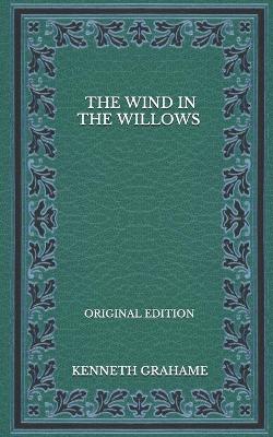Book cover for The Wind In The Willows - Original Edition