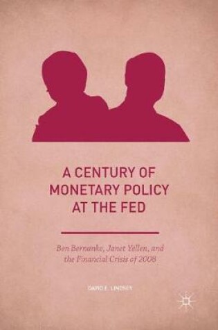 Cover of A Century of Monetary Policy at the Fed