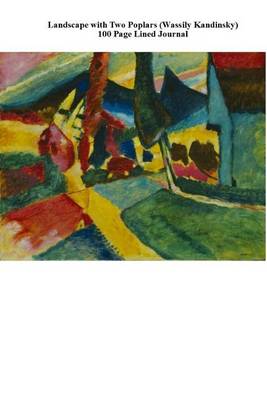 Book cover for Landscape with Two Poplars (Wassily Kandinsky) 100 Page Lined Journal