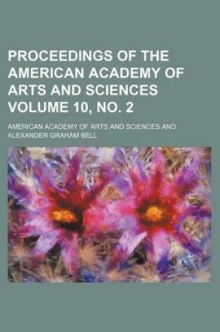 Cover of Proceedings of the American Academy of Arts and Sciences Volume 10, No. 2