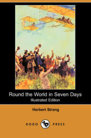 Cover of Round the World in Seven Days(Dodo Press)