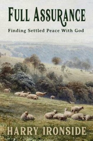 Cover of Full Assurance-Finding Settled Peace With God