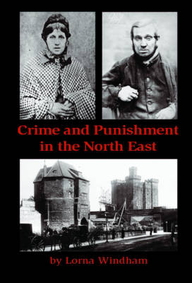 Book cover for Crime and Punishment in the North East