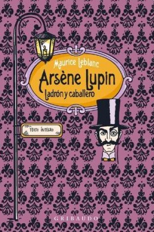 Cover of Arsene Lupin, Ladrón Y Caballero
