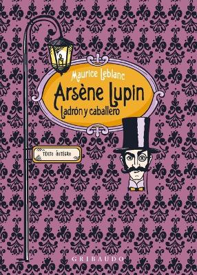 Book cover for Arsene Lupin, Ladrón Y Caballero