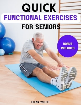 Cover of Quick Functional Exercises for Seniors