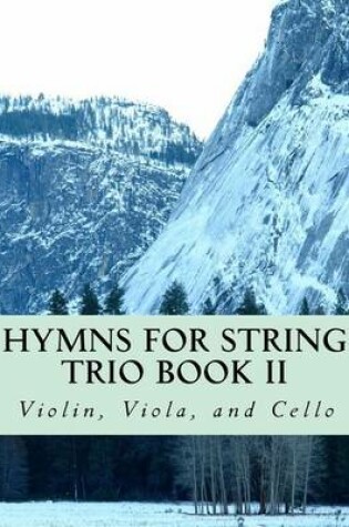 Cover of Hymns For String Trio Book II - violin, viola, and cello