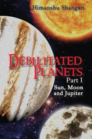 Cover of Debilitated Planets - Part I