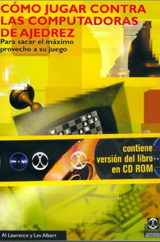 Cover of Como Jugar Contra Las Computadoras de Ajedrez