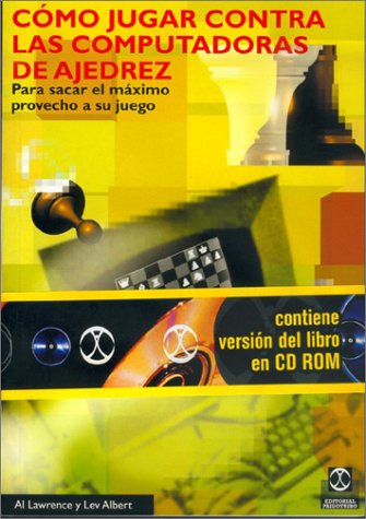 Book cover for Como Jugar Contra Las Computadoras de Ajedrez