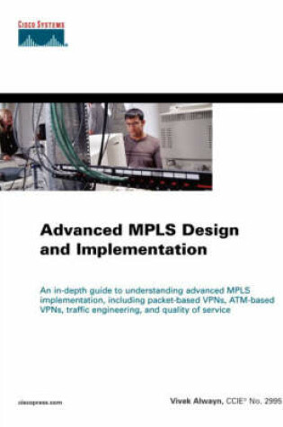 Cover of Advanced MPLS Design and Implementation