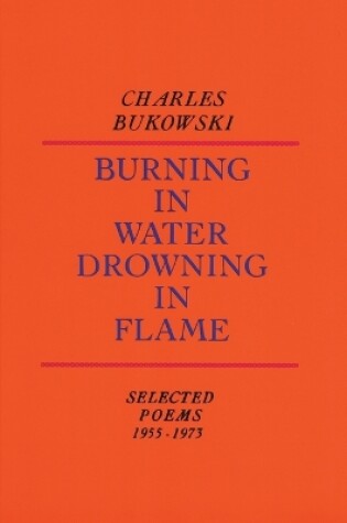 Cover of Burning in Water, Drowning in Flame