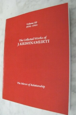 Cover of The Collected Works of J. Krishnamurti, (1936-1944)