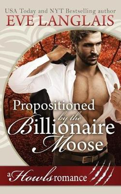 Book cover for Propositioned by the Billionaire Moose