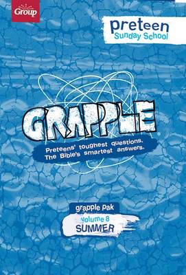 Book cover for Grapple Preteen Sunday School Pak Volume 8 (Summer)