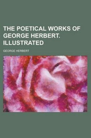 Cover of The Poetical Works of George Herbert. Illustrated