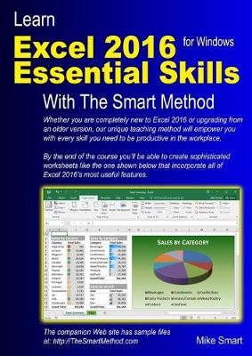 Book cover for Learn Excel 2016 Essential Skills with the Smart Method: Courseware Tutorial for Self-Instruction to Beginner and Intermediate Level