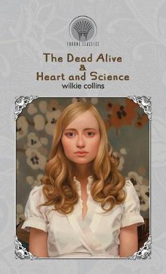 Book cover for The Dead Alive & Heart and Science