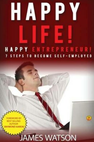 Cover of Happy Life Happy Entrepreneur