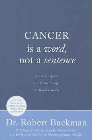 Cover of Cancer Is a Word, Not a Sentence