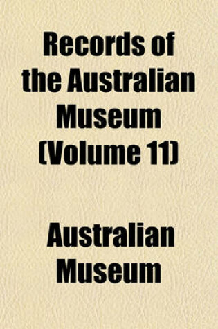 Cover of Records of the Australian Museum (Volume 11)