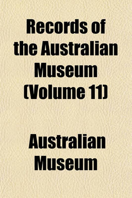 Book cover for Records of the Australian Museum (Volume 11)