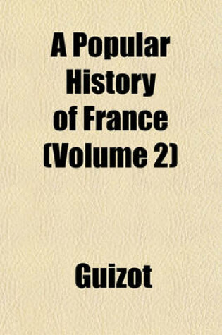 Cover of A Popular History of France (Volume 2)