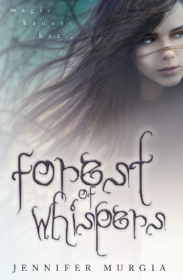 Forest of Whispers by Jennifer Murgia