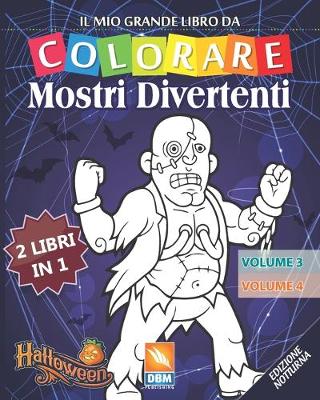 Book cover for Mostri Divertenti - 2 libri in 1 - Volume 3 + Volume 4 - Edizione notturna