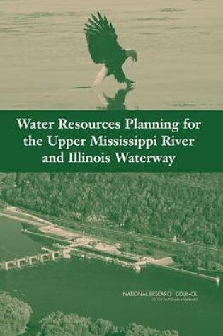 Cover of Water Resources Planning for the Upper Mississippi River and Illinois Waterway