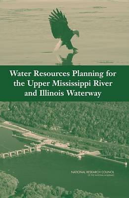 Book cover for Water Resources Planning for the Upper Mississippi River and Illinois Waterway