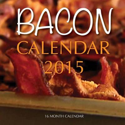 Book cover for Bacon Calendar 2015