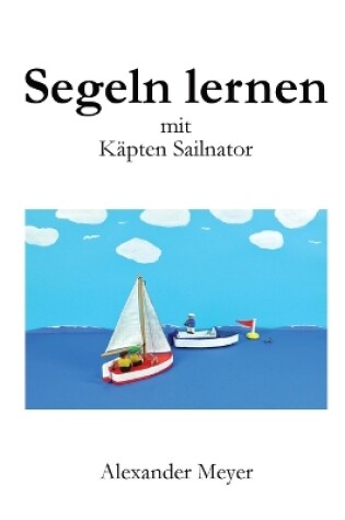 Cover of Segeln lernen mit Kapten Sailnator