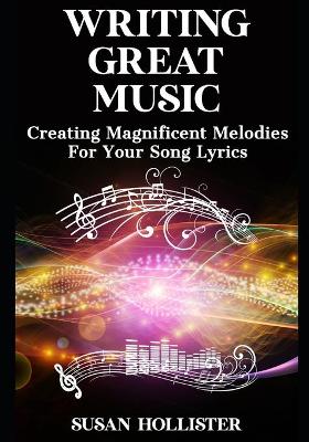 Book cover for Writing Great Music