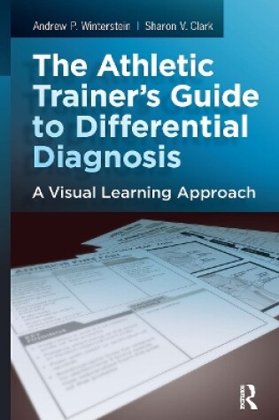 Cover of The Athletic Trainer's Guide to Differential Diagnosis