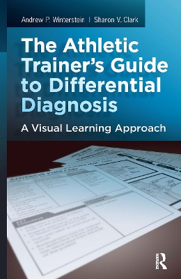 Book cover for The Athletic Trainer's Guide to Differential Diagnosis