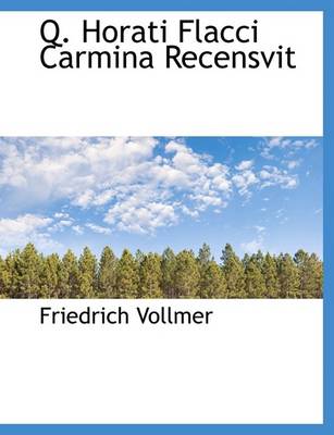 Book cover for Q. Horati Flacci Carmina Recensvit