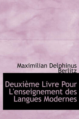 Cover of Deuxi Me Livre Pour L'Enseignement Des Langues Modernes