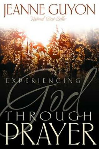 Cover of Experiencing God Through Prayer