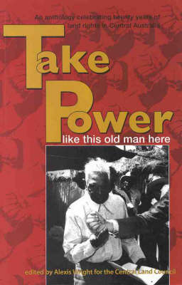 Book cover for Take Power Like This Old Man Here