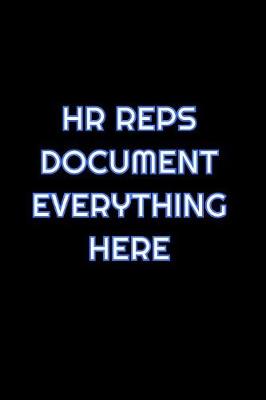 Book cover for HR Reps Document Everything Here