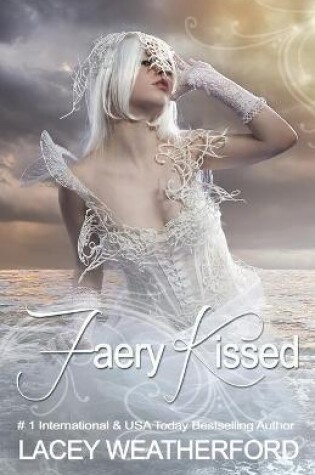 Cover of Faery Kissed