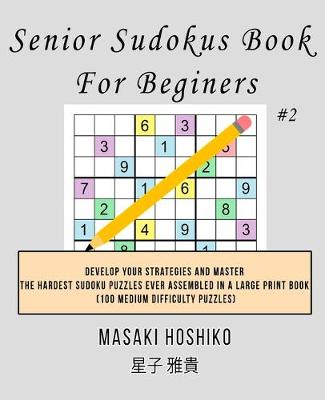 Book cover for Senior Sudokus Book For Beginers #2