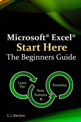 Book cover for Microsoft Excel Start Here The Beginners Guide