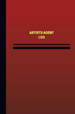 Cover of Artists Agent Log (Logbook, Journal - 124 pages, 6 x 9 inches)